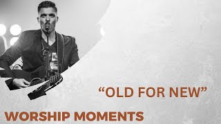 Old for new - Bethel Worship (Cover) by Marc Millan