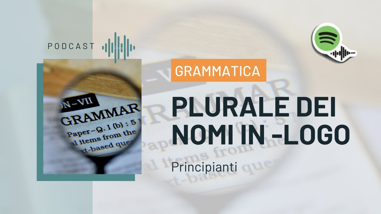 Plurale dei NOMI in -LOGO | Italiano per stranieri
