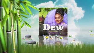 DEW by Mmema - OFFICIAL LYRICS VIDEO