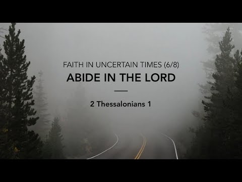 "Faith in Uncertain Times (6/8): "Abide in the Lord" - 2020-11-08 - NHF Downtown