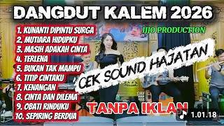 Download lagu CEK SOUND DANGDUT KALEM 2026 || ALBUM  PILIHAN || COCOK UNTUK CEK SOUND HAJATAN BASSNYA GLERR mp3
