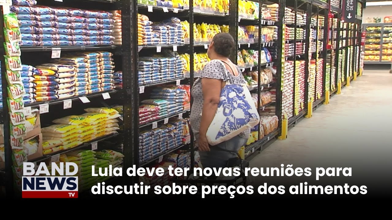 Lula afirma que alta do dólar está entre os motivos da inflação dos alimentos | BandNews TV