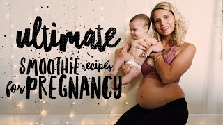 Top Smoothie Recipes for Pregnancy