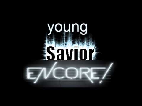 young savior encore mashup
