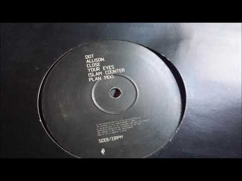 Dot Allison ‎- Close Your Eyes (Slam Pressure Funk Mix)