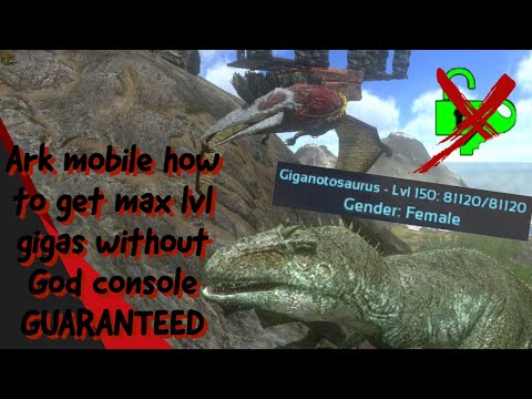 Ark mobile|How to find max/high lvl giga trick in single player