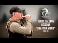 Goose Calling Lessons The Push Moan