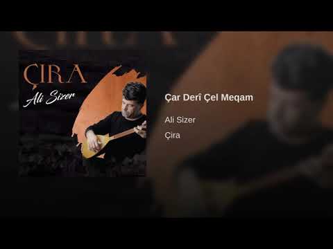 Ali Sizer - Çar Derî Çel Meqam [Official Audio © 2019 ]