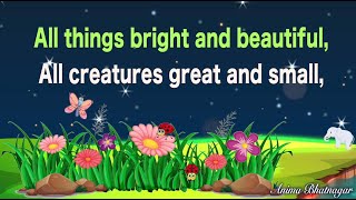 All Things Bright And Beautiful With Lyrics | Morning Prayer
