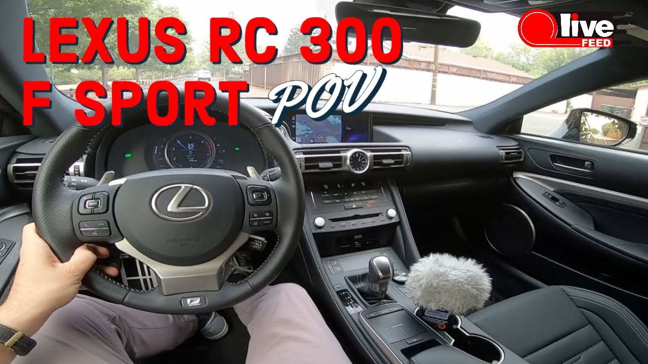 Lexus RC 300 F Sport — POV Driving Impressions, Specs ...