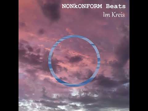 NONkONFORM Beats - Im Kreis