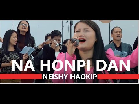 Na Honpi Dan | Neishy Haokip | Lyrics T Pumkhothang | Phatna Luangkhawm Vol 3