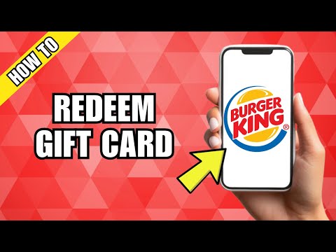 How To Redeem Burger King Gift Card Online