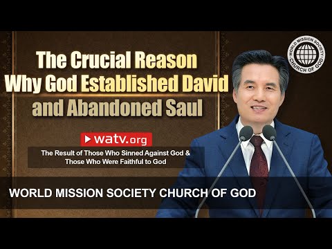 The Result of Those Who Sinned Against God & Those Who Were Faithful to God | WMSCOG, Church of God