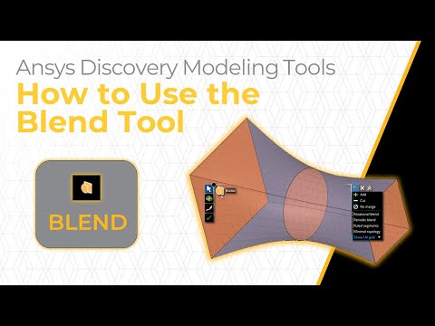 How to Use the Blend Tool in Ansys Discovery — Lesson 4