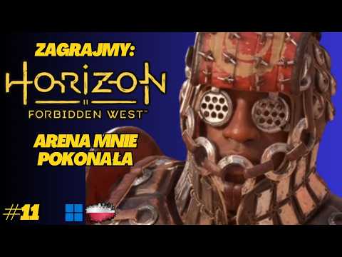 Horizon Forbidden West | Gameplay PL odc.11 | Pierwsza arena: wszystkie wyzwania i gorzka lekcja