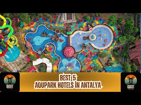 Antalya's 5 Premier Hotels for Water Park Adventures-ANTALYA