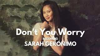 Sarah Geronimo - don&#39;t you worry ( lyrics video )