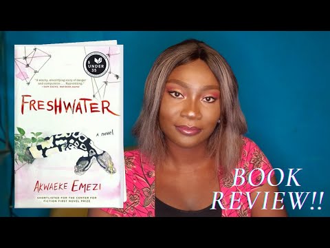 FRESHWATER BOOK REVIEW|| AKWAEKE EMEZI (OGBANJE SPIRITS)