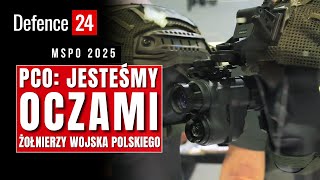 We are the eyes of the soldiers of the Polish Army | PCO at MSPO 2025