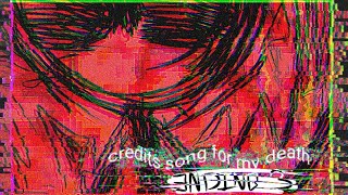 credits song for my death [ending 3]