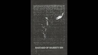 Bastard of Majesty Sin - S/T 2016 Full album