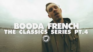 Booda French - The Classics Series - Pt. 4