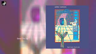 Down the Dip by Aztec Camera
