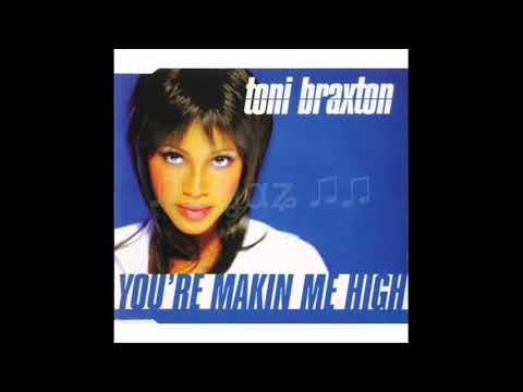 Toni Braxton / You're Makin' Me High (Dance Hall Mix)