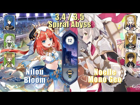 Nilou Bloom & Noelle Mono Geo | 3.4/3.5 Spiral Abyss Floor 12 9 Stars | Genshin Impact