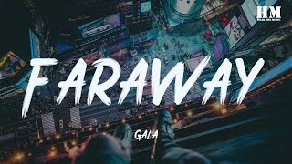 Gala - Faraway [lyric]