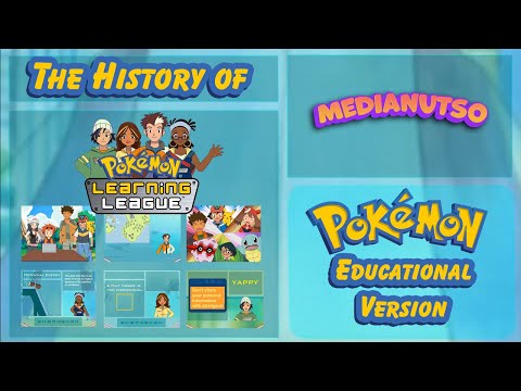 Pokemon: Educational Version | The History of the Pokemon Learning League (Ages 13+)