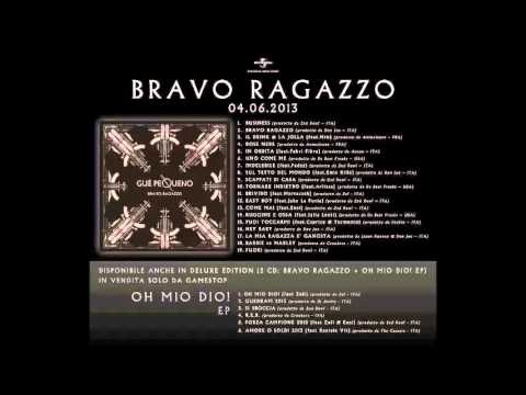 Guè Pequeno Bravo Ragazzo) Come Mai Feat Ensi