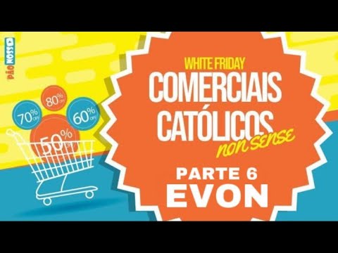 EVON - COMERCIAIS CATÓLICOS NONSENSE #6