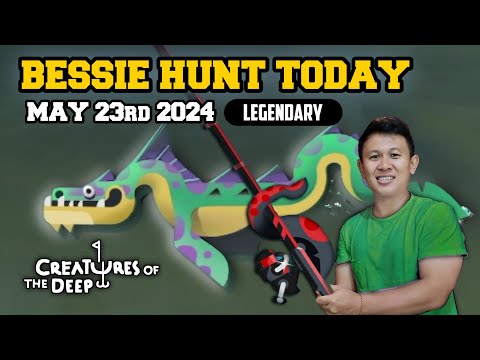 Catching BESSIE Location Today May 23rd 2024 - Creatures of the Deep Fishing #bessie