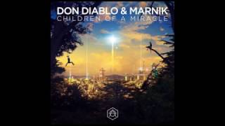 Don Diablo &amp; MARNIK - Children of a miracle (Audio)