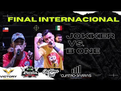 JOKKER 🇨🇱 vs B ONE 🇲🇽  | Final | Final Internacional Cuatro Barras 2022