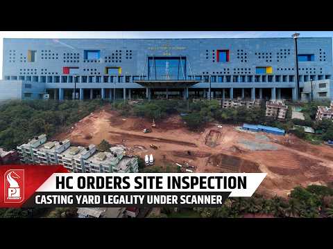 High Court Orders Immediate Site Inspection by Chief Town Planner Of Casting Yard at Bainguinim