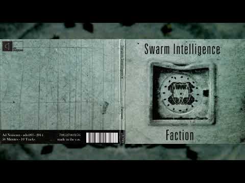 SWARM INTELLIGENCE "Faction" [Full Album]
