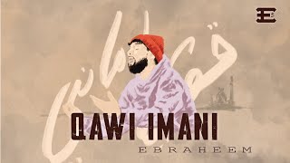 Download lagu Ebraheem - Qawi Imani (Vocals Only) mp3