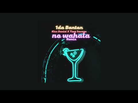 1da Banton - No Wahala (Remix) feat. Kizz Daniel & Tiwa Savage