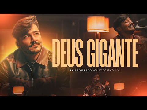 Deus Gigante - Thiago Brado
