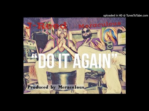 "Do it Again" - Meraculous & J-Reed