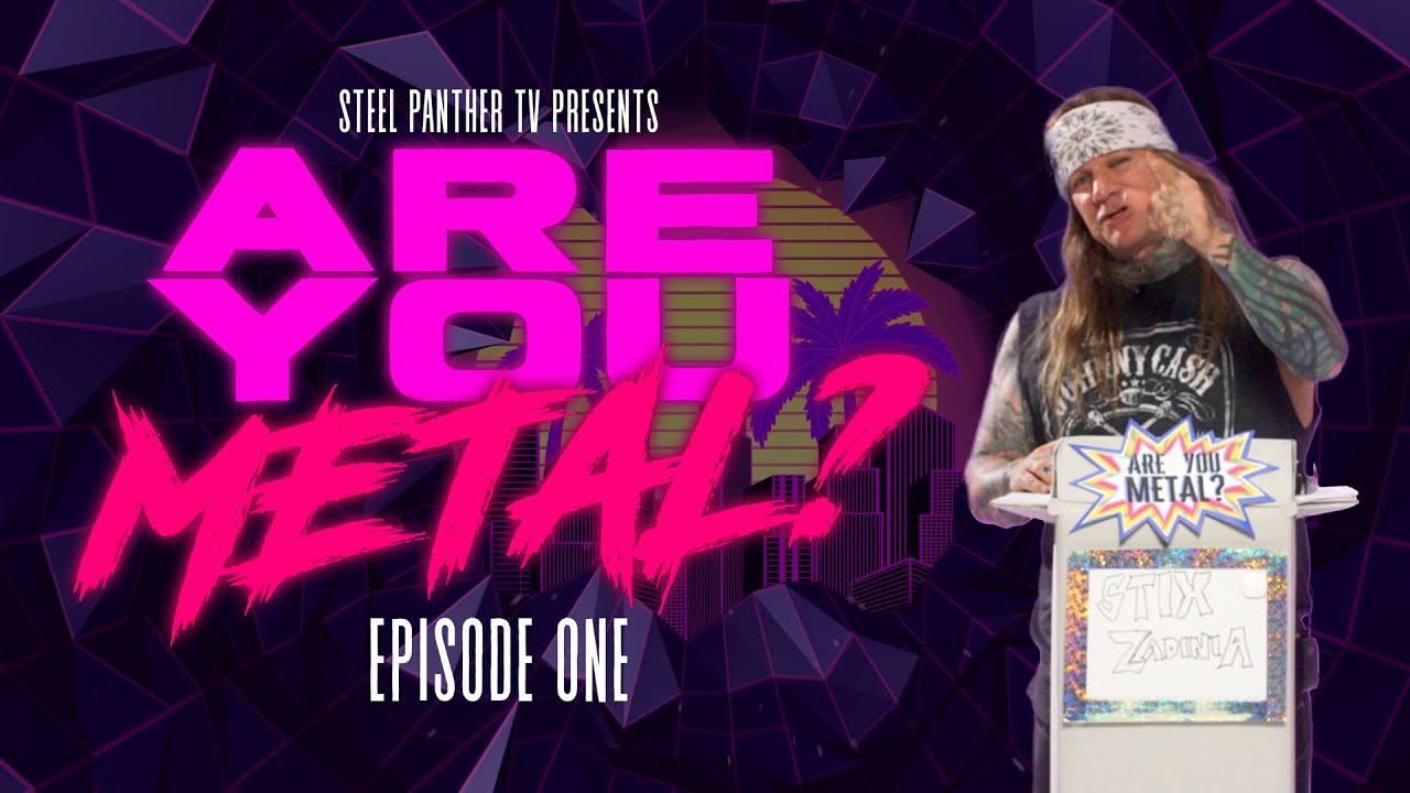 Steel Panther TV presents: Are You Metal? (Episode 1) - YouTube