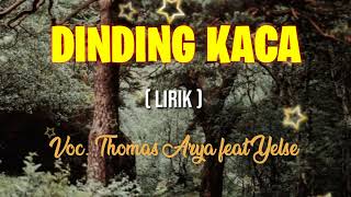 Download lagu Dinding Kaca (Lirik) _Thomas Arya ft Yelse @pratista music mp3 Download lagu Dinding Kaca (Lirik) _Thomas Arya ft Yelse @pratista music mp3