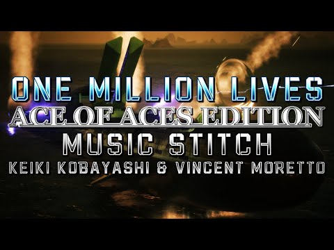 One Million Lives: Ace of Aces Edition (Ace Combat 7) - Music Stitch (Keiki Kobayashi & @HaarasNC)