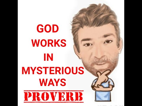 English Tutor Nick P Proverbs (351) God Works in Mysterious Ways - Origin