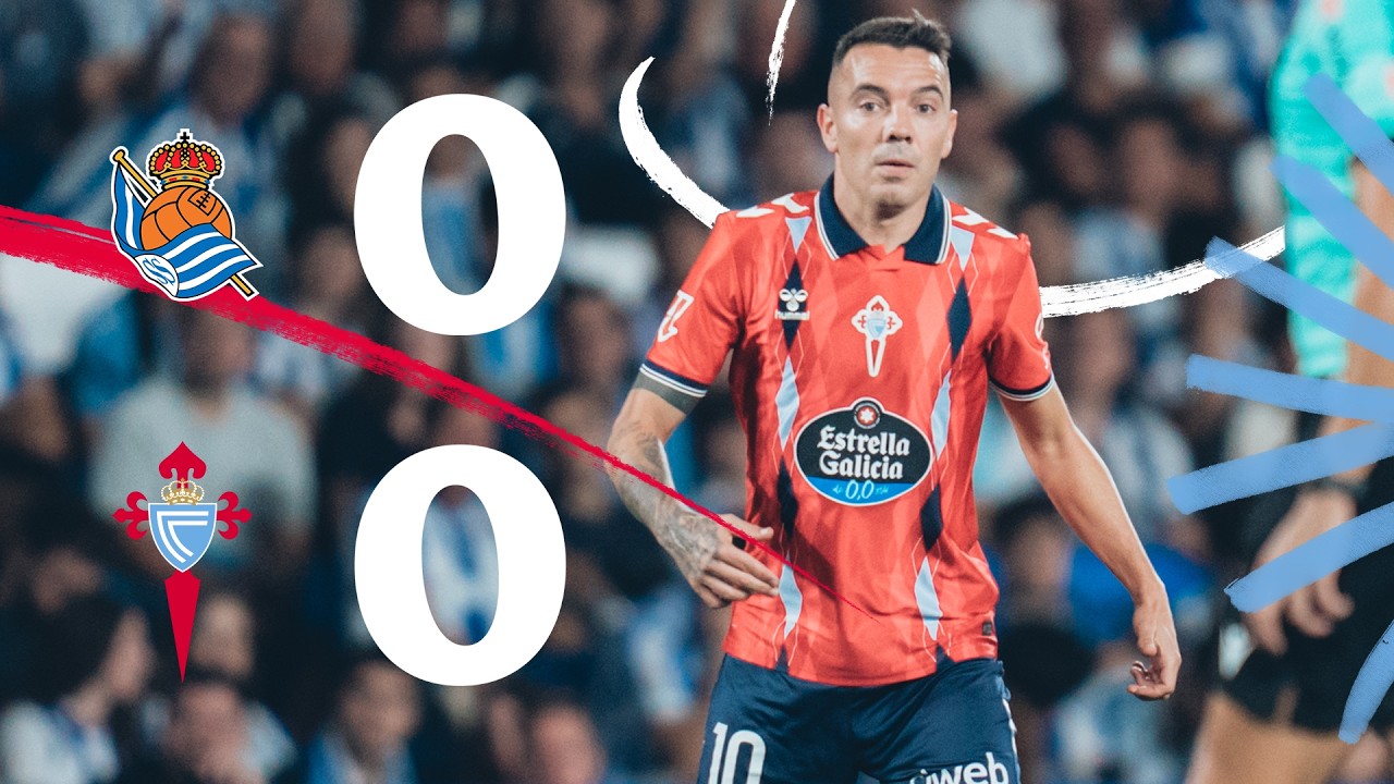 Real Sociedad de Fútbol 0 - 0 RC Celta de Vigo highlights