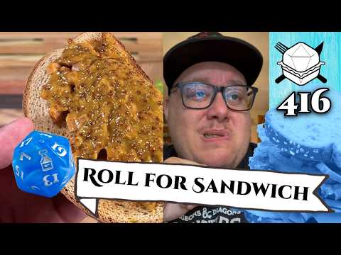 One Must Imagine Fishyphus Happy... - Roll For Sandwich 416 - 8/1/25