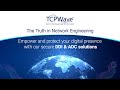 Why TCPWave? Empower & Protect Your Digital Presence with Our Secure DDI & ADC Solutions